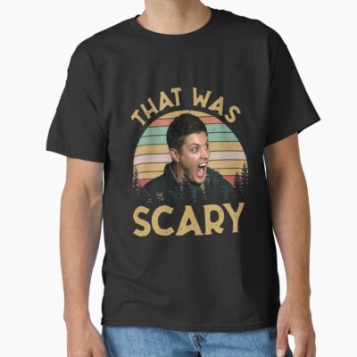 Dean Winchester Supernatural That Was Scary Funny Vintage Retro T-shirt