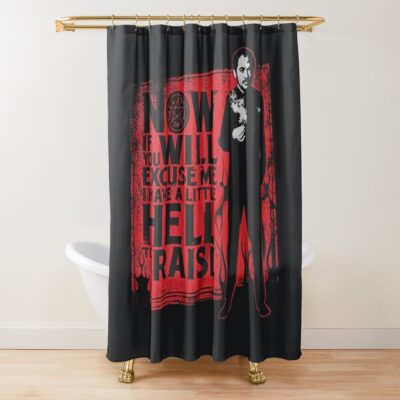 Supernatural Now If You Ll Excuse Me Shower Curtain